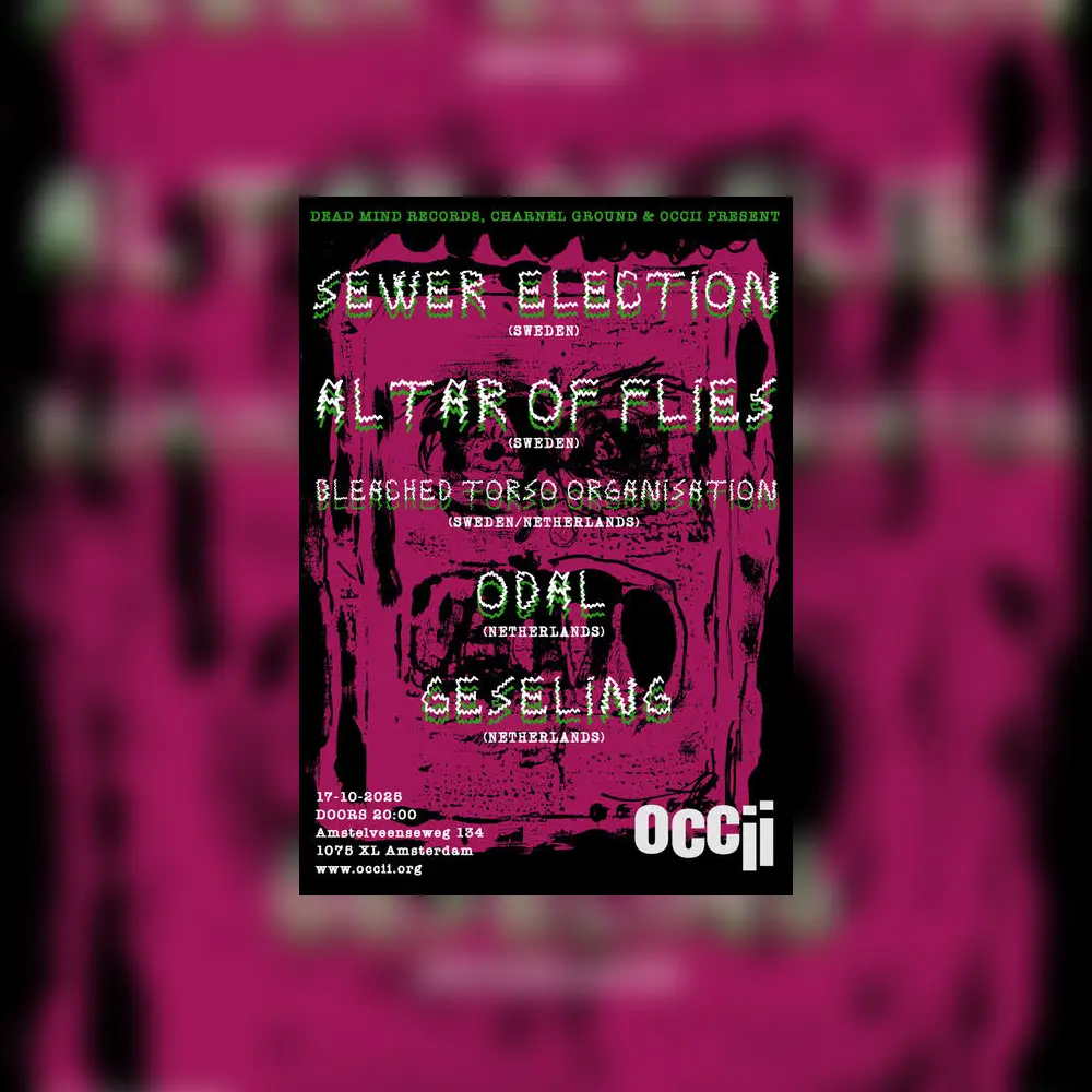 SEWER ELECTION (SE) + ALTAR OF FLIES (SE) + BLEACHED TORSO ORGANISATION (SE/NL) + ODAL + GESELING